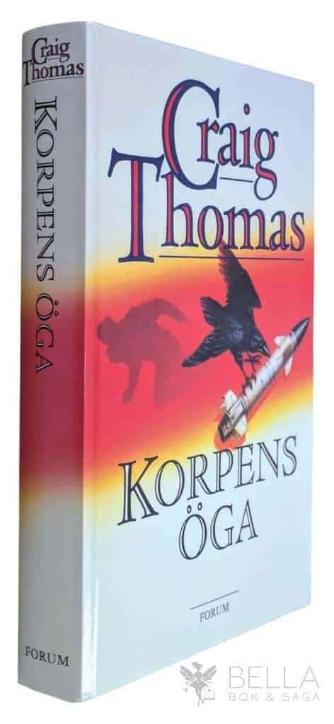 Craig Thomas : Korpens öga