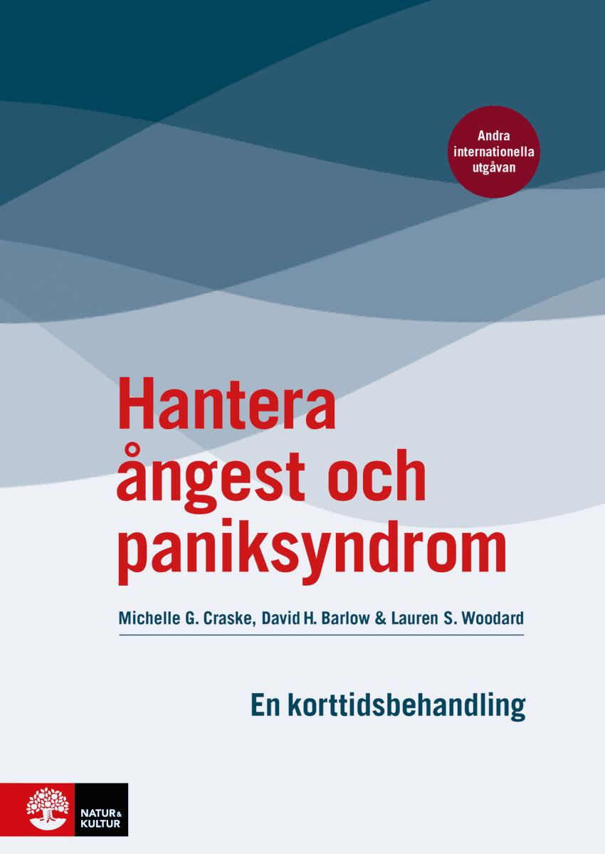 Craske, Michelle G. ; Barlow, David H. ; Woodard, Lauren S. : Hantera ångest och paniksyndrom : en korttidsbehandling