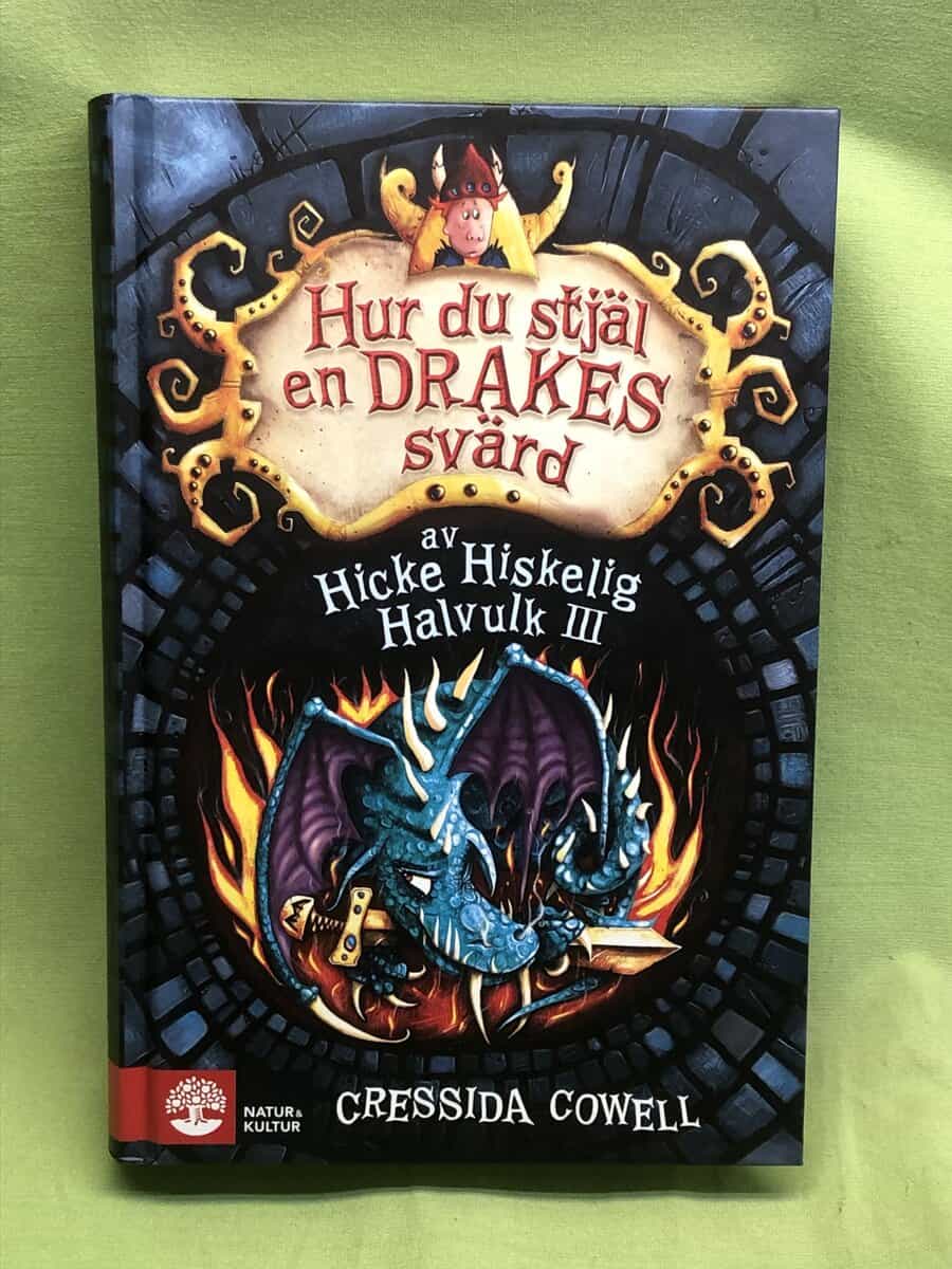 Cressida Cowell : Hur du stjäl en drakes svärd