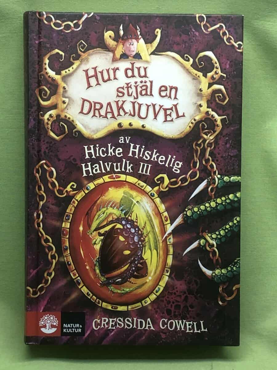 Cressida Cowell : Hur du stjäl en drakjuvel