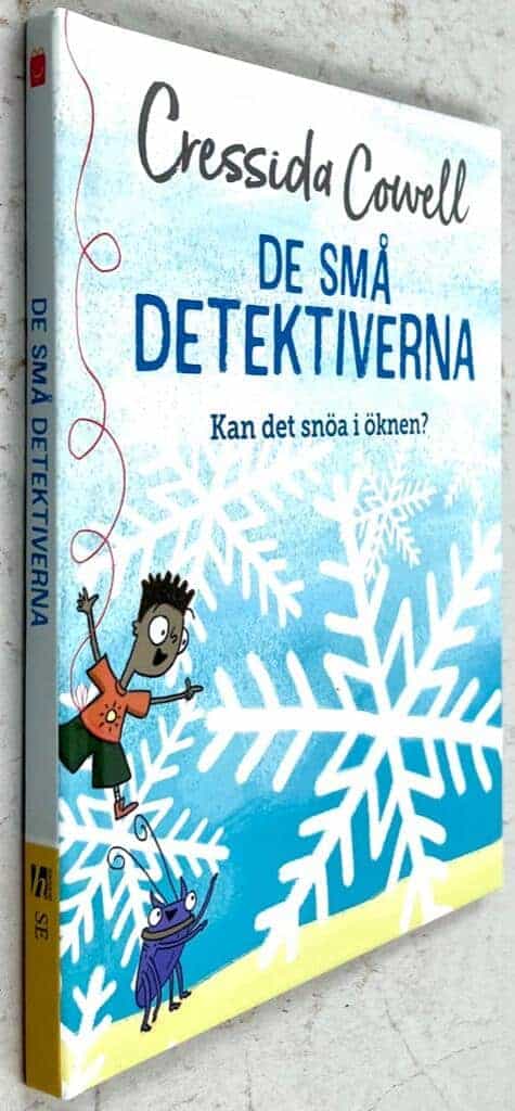 Cressida Cowell : Kan det snöa i öknen? - De små detektiverna
