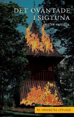 Crister Mattsson : Det oväntade i Sigtuna