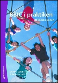 Cristina Dahlberg : BBIC i praktiken