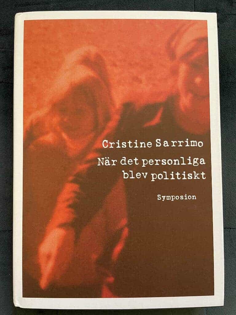 Cristine Sarrimo : När det personliga blev politiskt