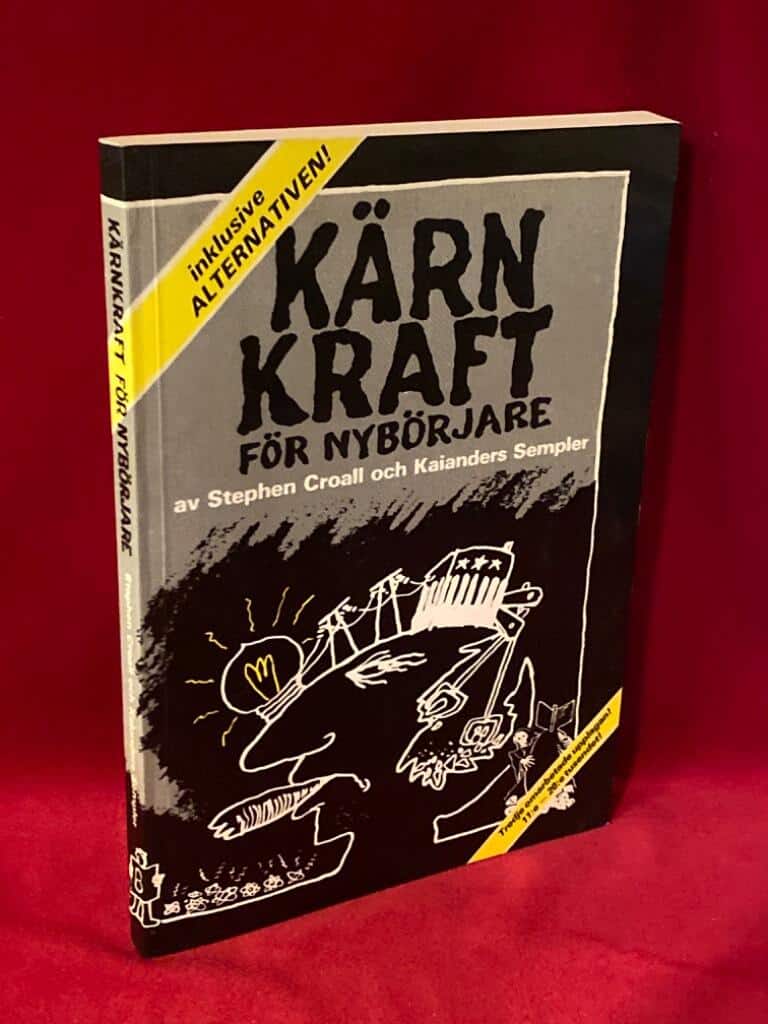 Croall, Stephen ; Sempler, Kai-Anders ; Sandblad, Hå... : Kärnkraft för nybörjare