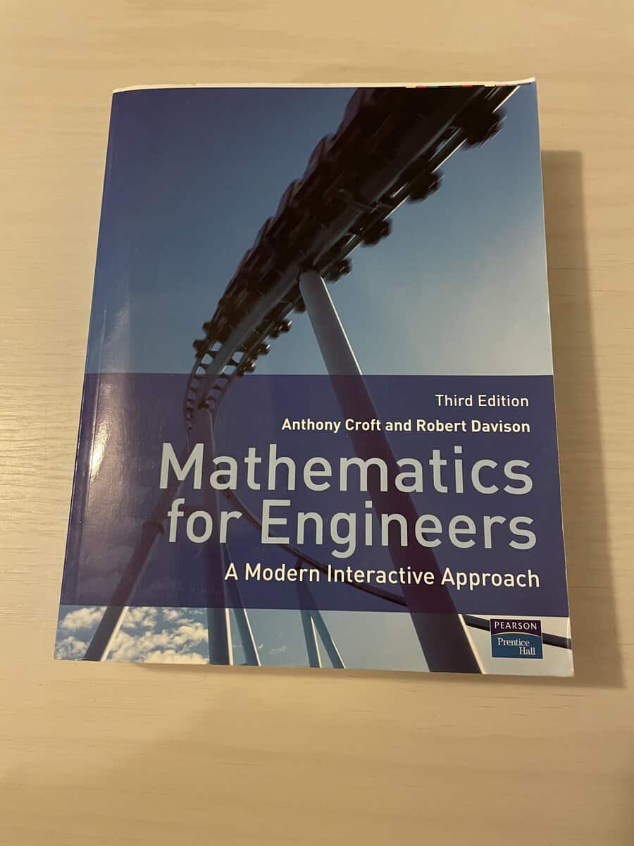 Croft, Anthony; Davison, Robert : Mathematics for Engineers - A Modern Interactive Approach