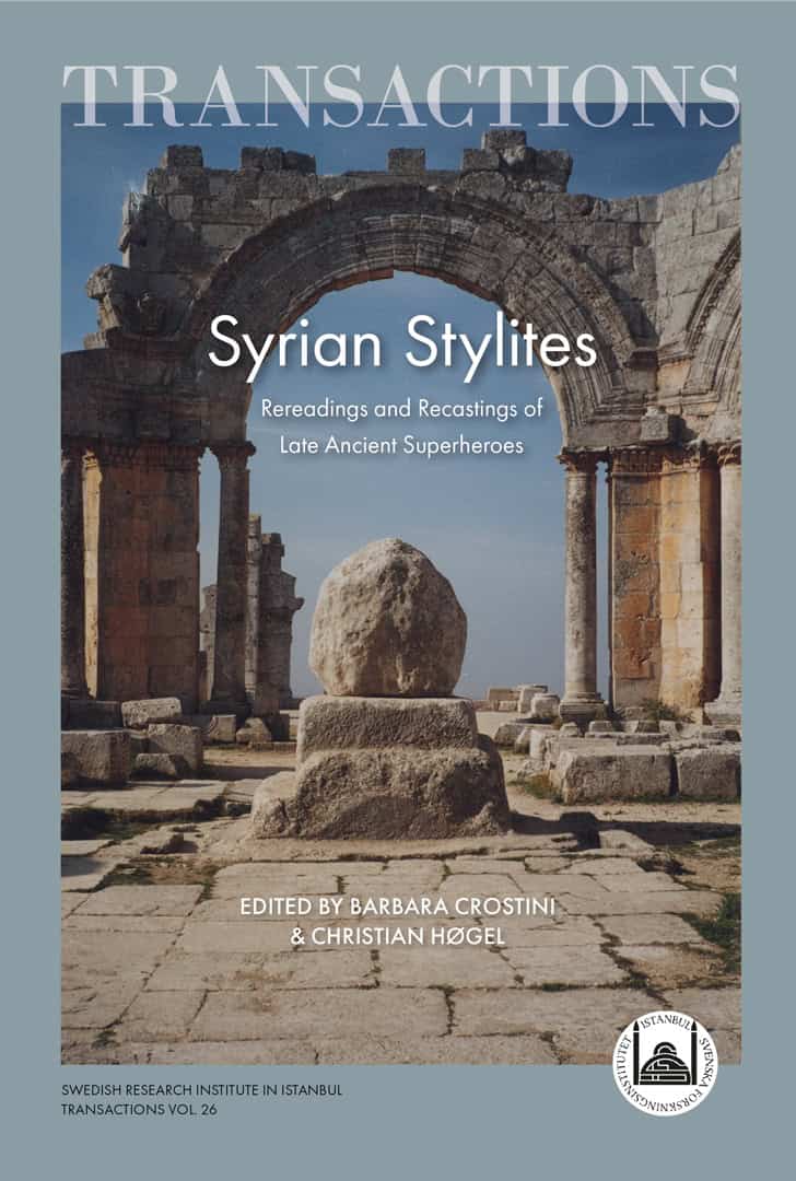 Crostini, Barbara ; Høgel, Christian [red.] : Syrian Stylites