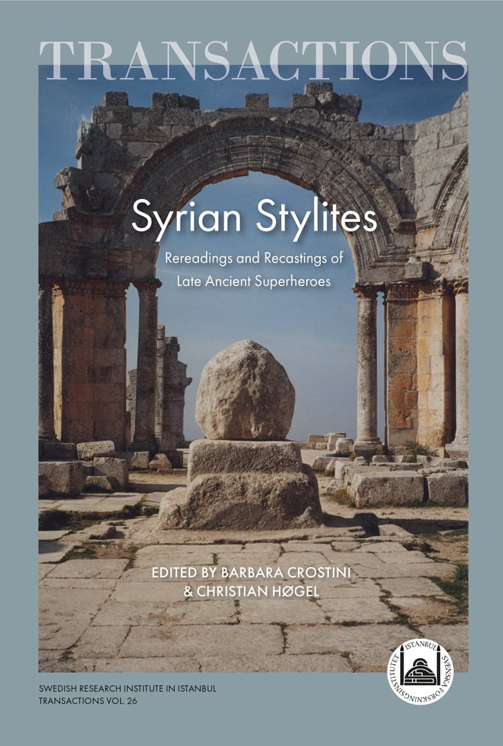 Crostini, Barbara ; Høgel, Christian [red.] : Syrian Stylites