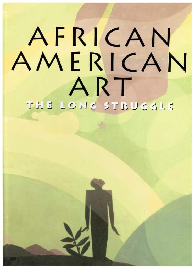 Crystal A. Britton : African American art. The long struggle