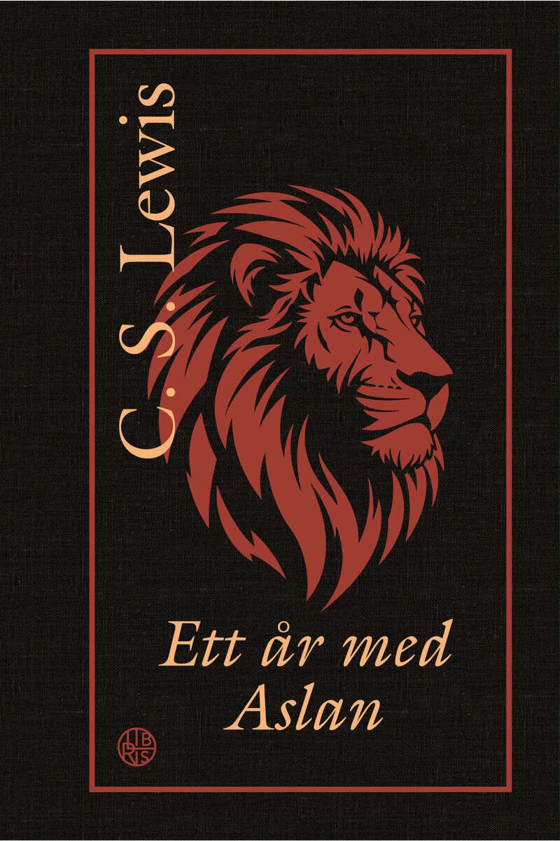 C.S. Lewis : Ett år med Aslan