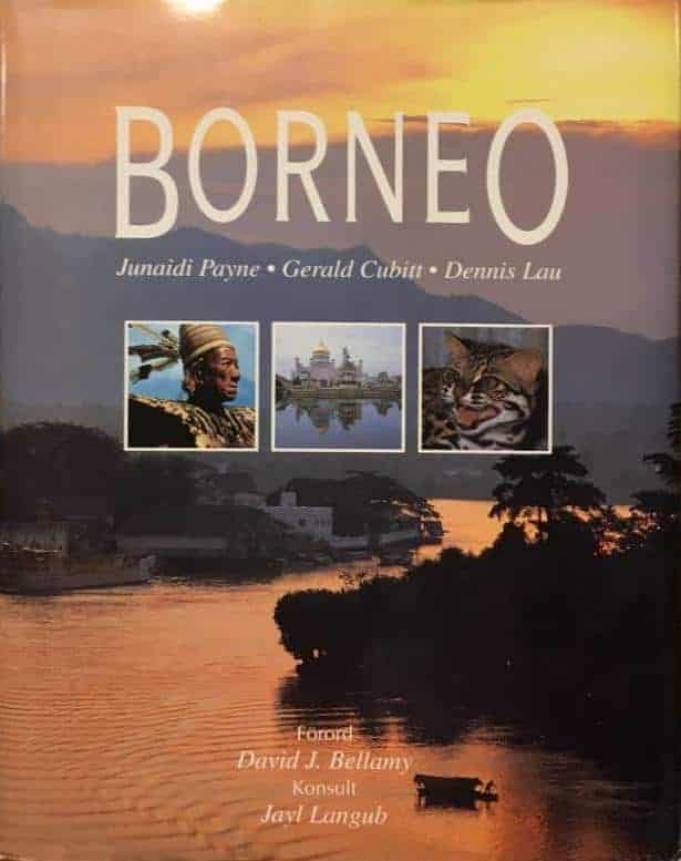 Cubitt, Gerald ; Payne, Junaidi ; Lau, Dennis ; Attersten, Gun ; Paulin, Philip ; Världsnaturfonden : Borneo