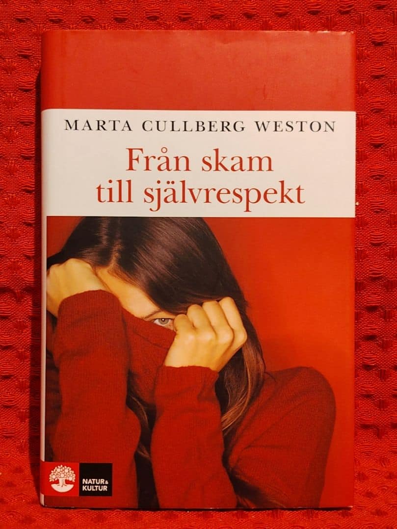 Cullberg Weston, Marta, 1942- : Från skam till självrespekt