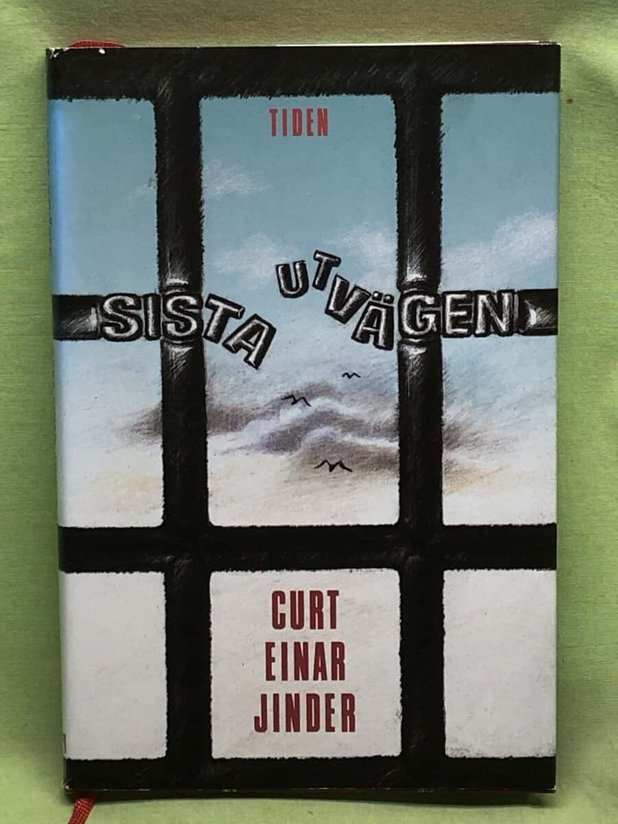 Curt Einar Jinder : Sista utvägen