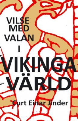 Curt Einar Jinder : Vilse med Valan i Vikingavärld