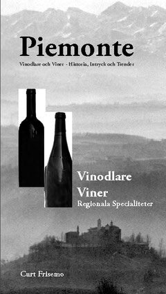 Curt Frisemo : Piemont : vin, vinodlare, specialiteter