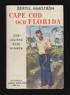 Curtis, Brian ; Hanström, Bertil (1891-1969) : Cape Cod och Florida. Zoologiska reseminnen från två nordamerikanska halvöar