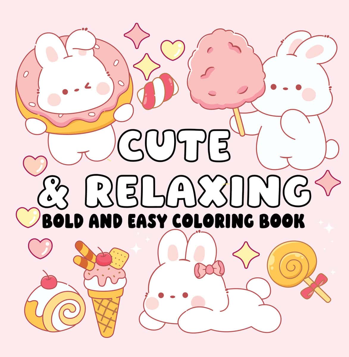 Cute & Relaxing Bold and Easy Coloring Book