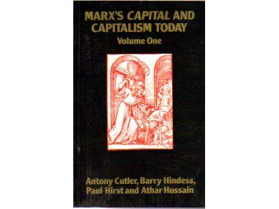 Cutler, Antony ; Hindess, Barry ; Hirst, Paul ; Hussain, Athar : Marx's capital and capitalism today. Volume one