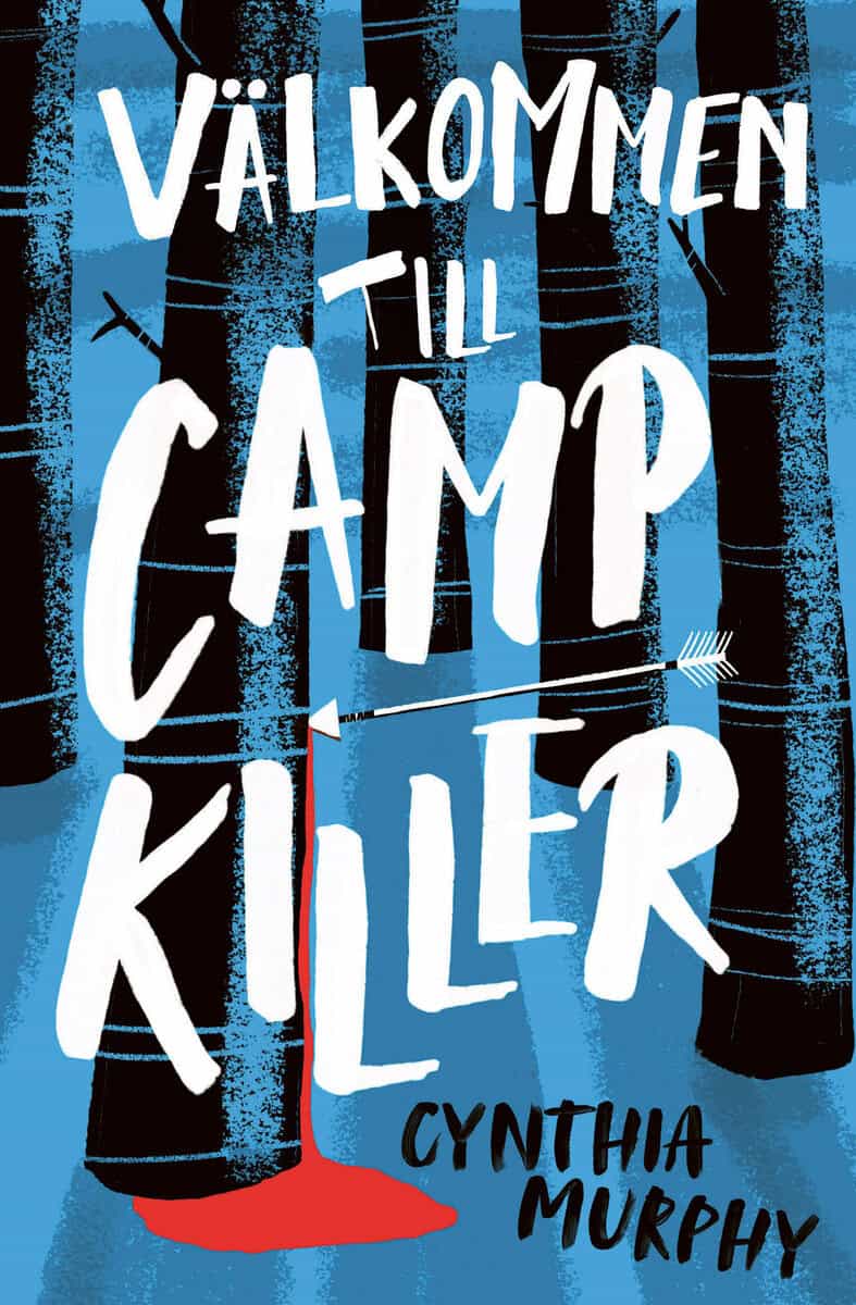 Cynthia Murphy : Välkommen till Camp Killer