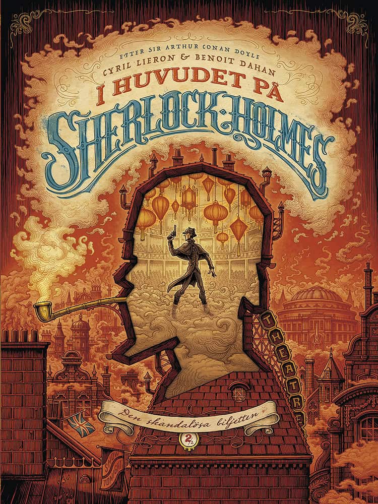 Cyril Lieron : I huvudet på Sherlock Holmes 2