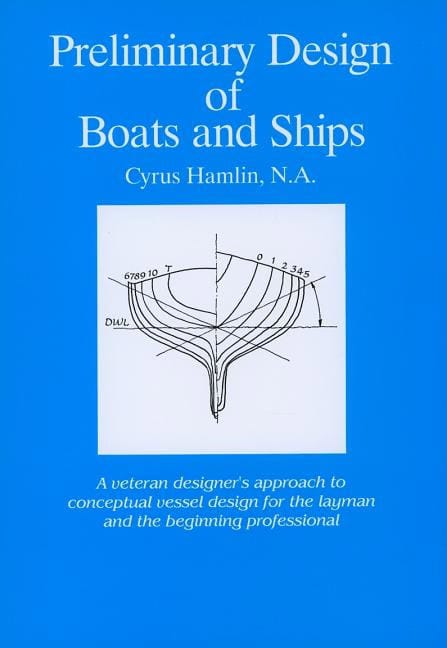Cyrus Hamlin : Preliminary Design Of Boats And Ships