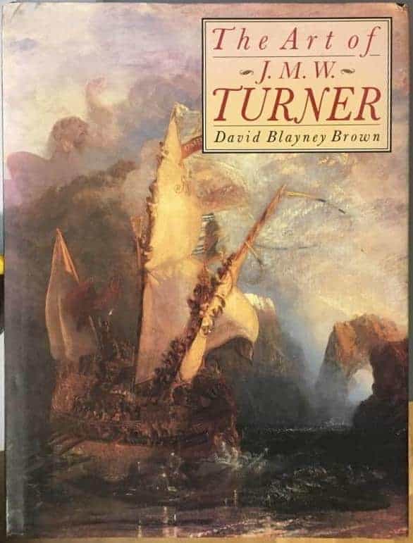 D B Brown : The Art of J M W Turner