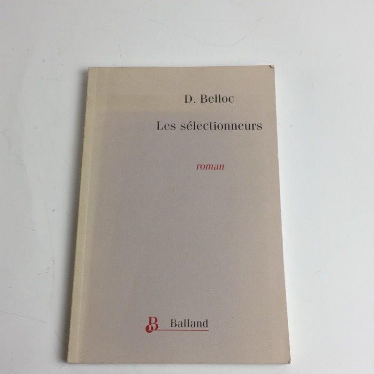 D. Belloc : Les sélectionneurs