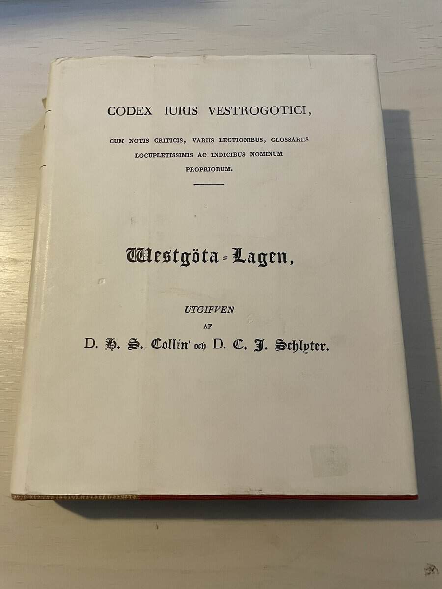 D Collin : Codex iuris vestrogotici - Westgöta-lagen