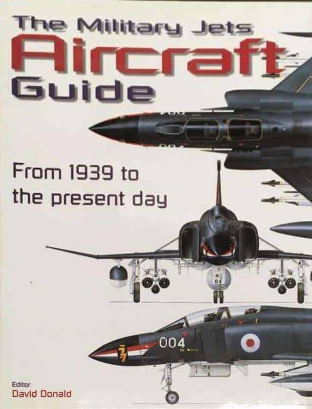 D Donald : The military jets aircraft guide