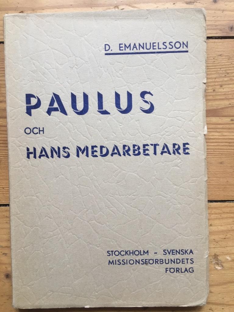 D. Emanuelsson : Paulus och hans medarbetare Bibelstudier