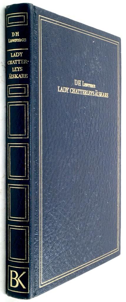 D H Lawrence ; Ingmar Forsström ; Artur Lundkvist : Lady Chatterleys älskare