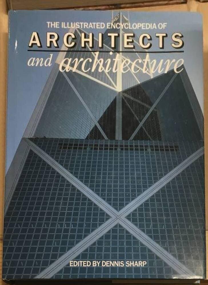 D Sharp : The illustrated encyclopedia of Architects and architecture