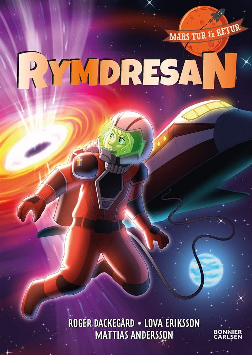 Dackegård, Roger ; Eriksson, Lova : Rymdresan