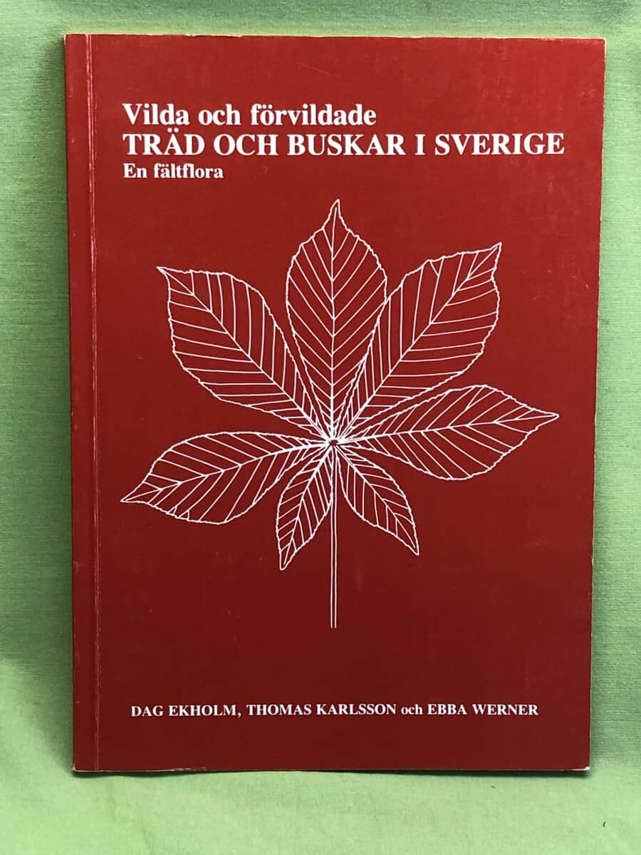 Dag Ekholm : Vilda och förvildade träd och buskar i Sverige