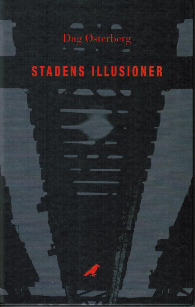Dag Österberg : Stadens illusioner