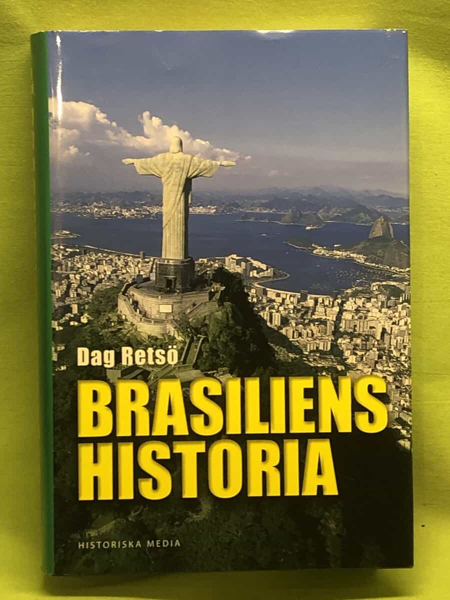 Dag Retsö : Brasiliens historia