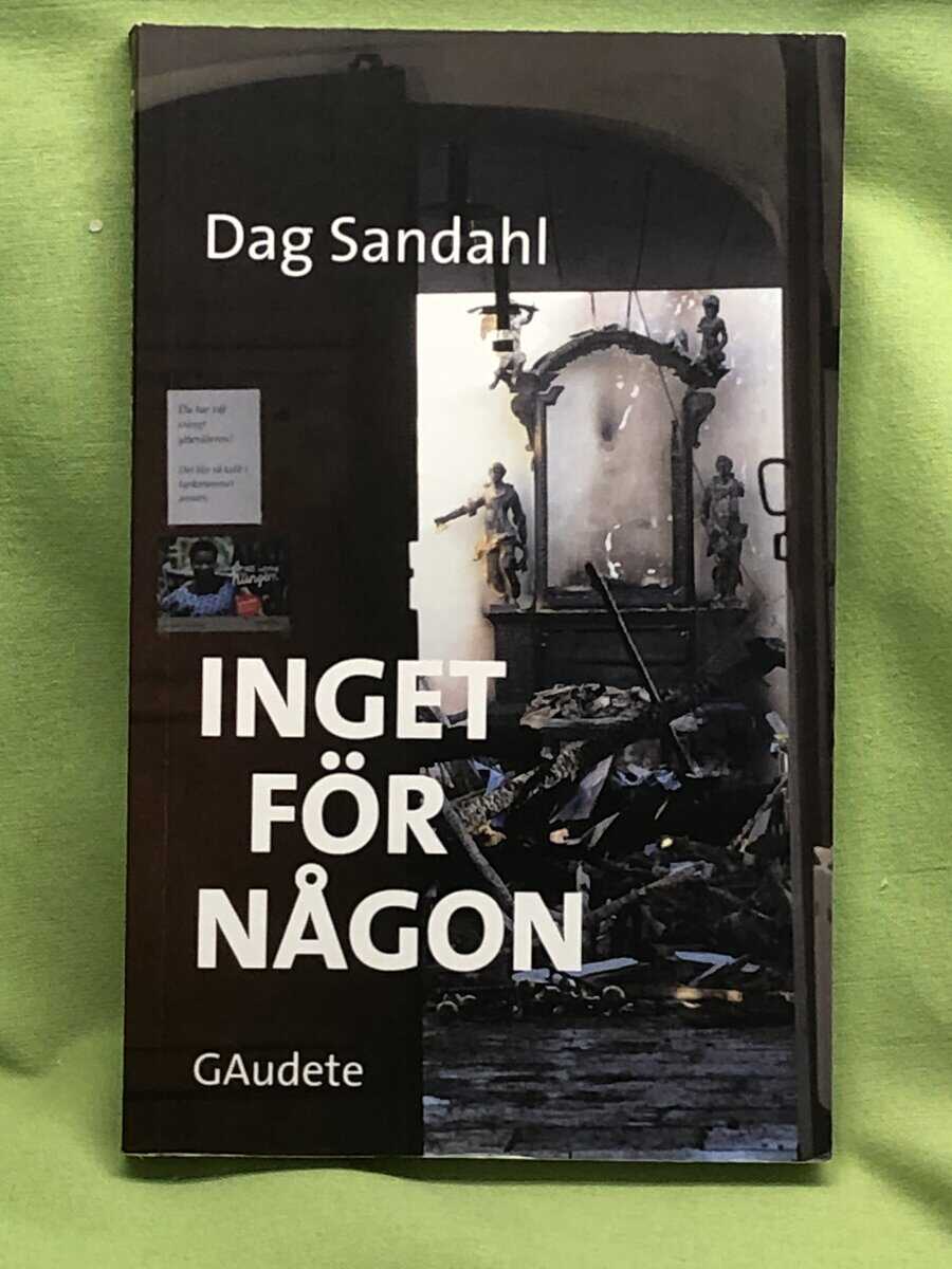 Dag Sandahl : Inget för någon