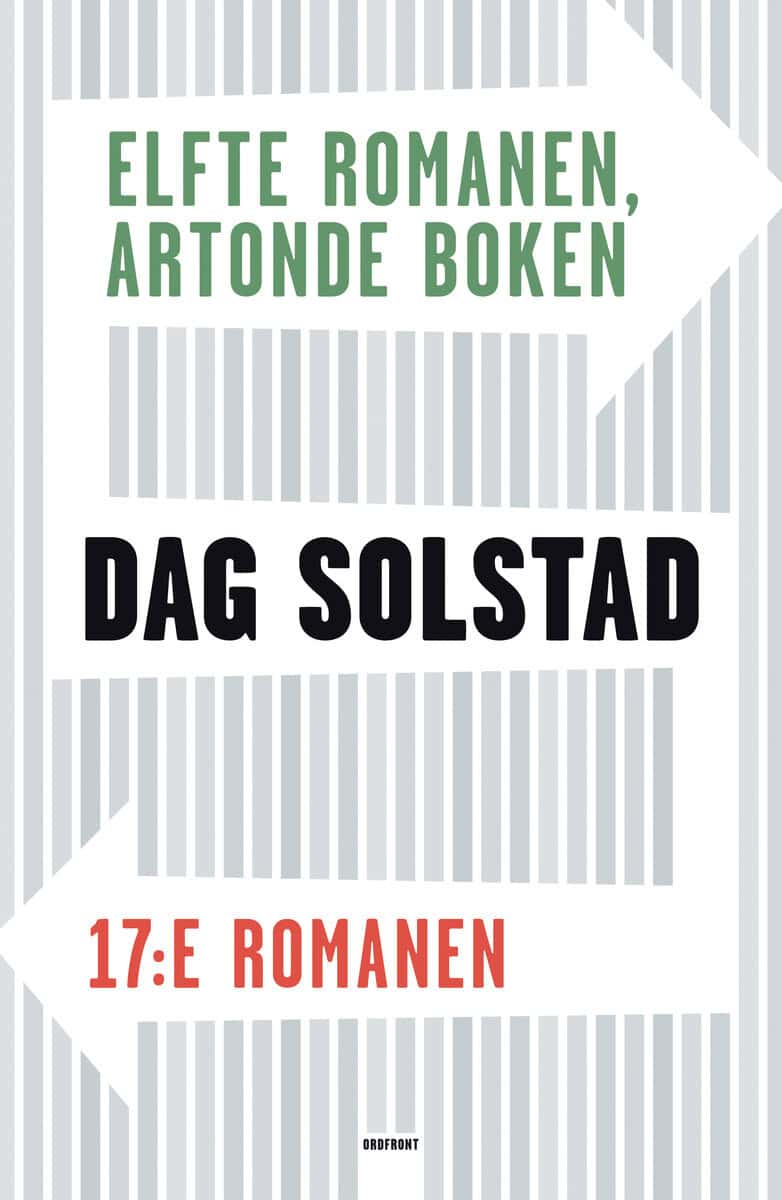 Dag Solstad : Elfte romanen, artonde boken / 17:e romanen