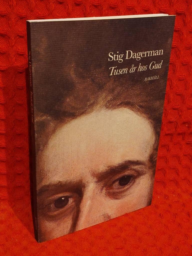 Dagerman Stig : Tusen år hos Gud