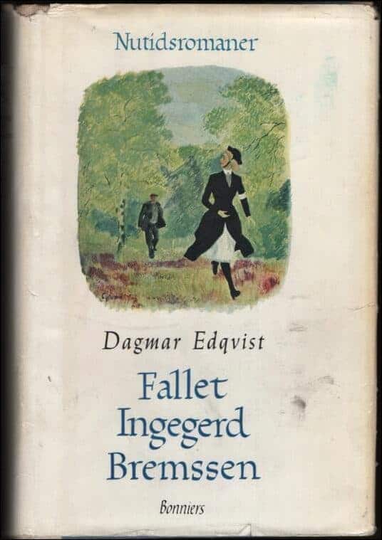 Dagmar Edqvist : Fallet Ingegerd Bremssen