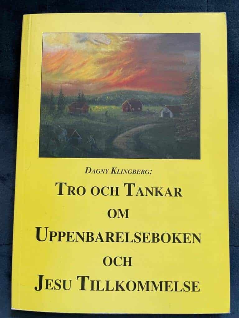 Dagny Klingberg : Tro och tankar om uppenbarelseboken och Jesu tillkommelse