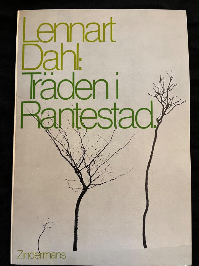 Dahl, Lennart ; Eric Kavlert (foto) : Träden i Rantestad
