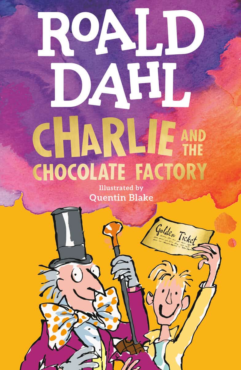 Dahl Roald : Charlie and the Chocolate Factory