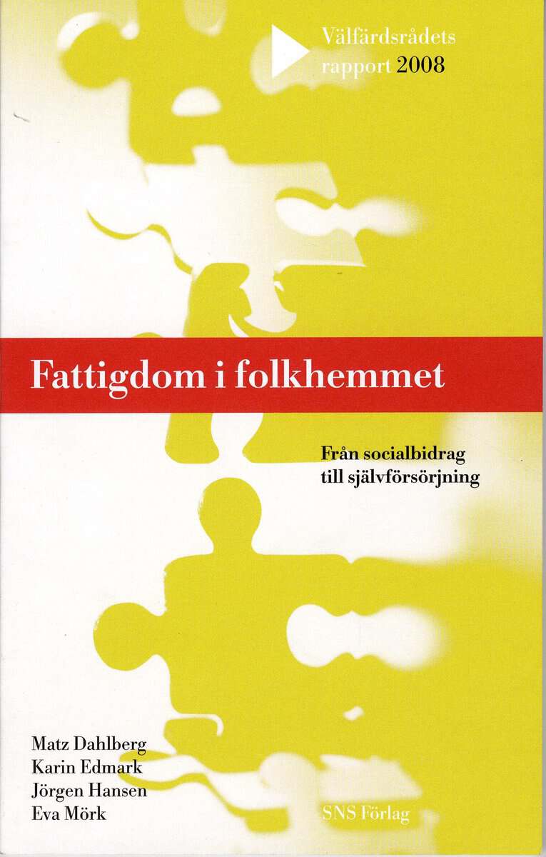 Dahlber, Matz ; Edmark, Karin ; Hansen, Jörgen ; Mörk, Eva : Fattigdom i folkhemmet