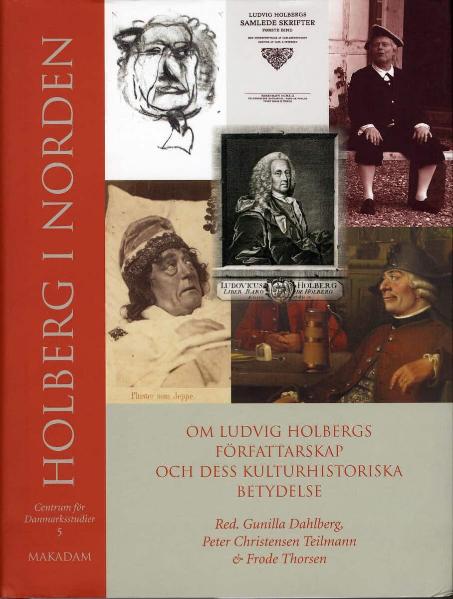 Dahlberg, Gunilla ; Christensen Teilmann, Peter ; Thorsen, Frode [red.] : Holberg i Norden