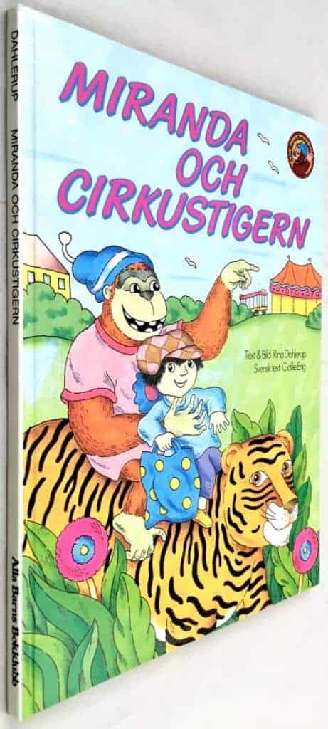 Dahlerup, Rina ; Eng, Gallie : Miranda och cirkustigern