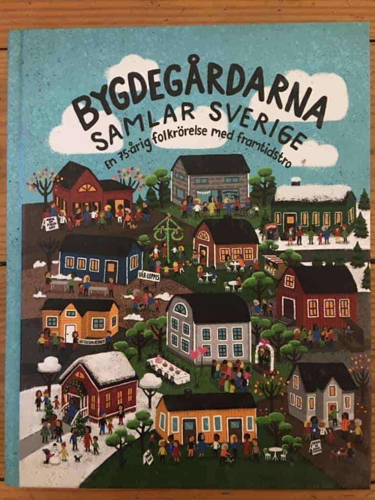 Dahlerus, Jenny ; Eriksson, Monica ; Karlsson, Anders ; Abrahamsson, Maud ; Nyberg, Marja : Bygdegårdarna samlar Sverige