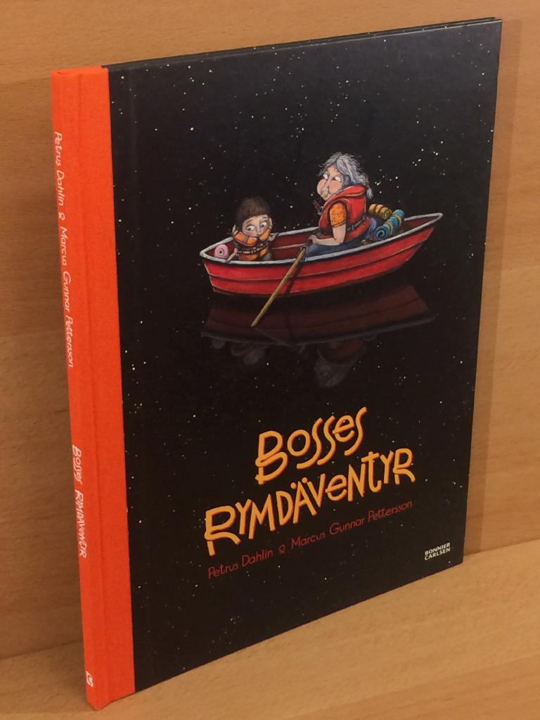 Dahlin, Petrus (text) ; Pettersson, Marcus Gunnar (bild) : Bosses rymdäventyr