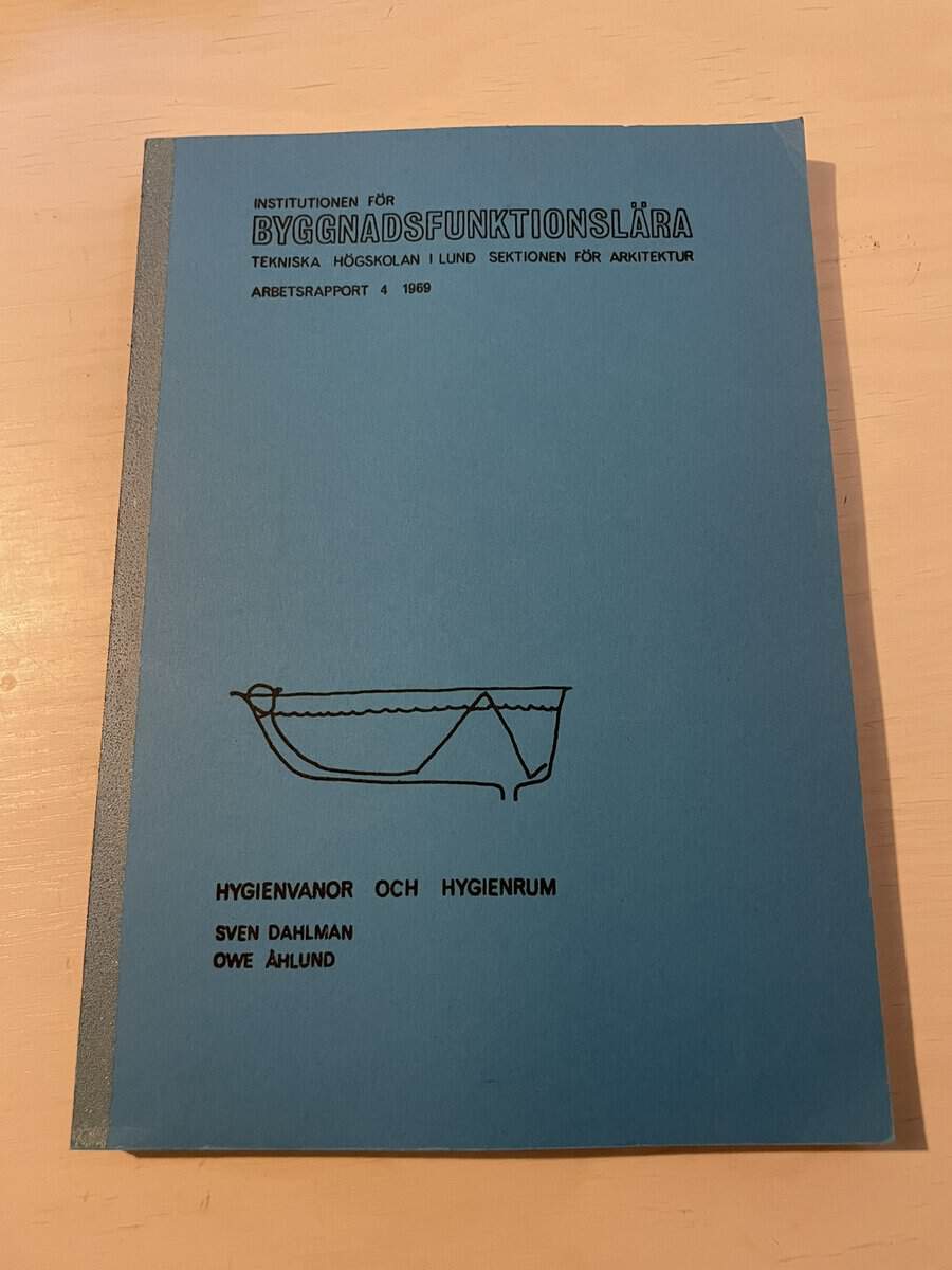 Dahlman, Sven; Åhlund, Owe : Hygienvanor och hygienrum