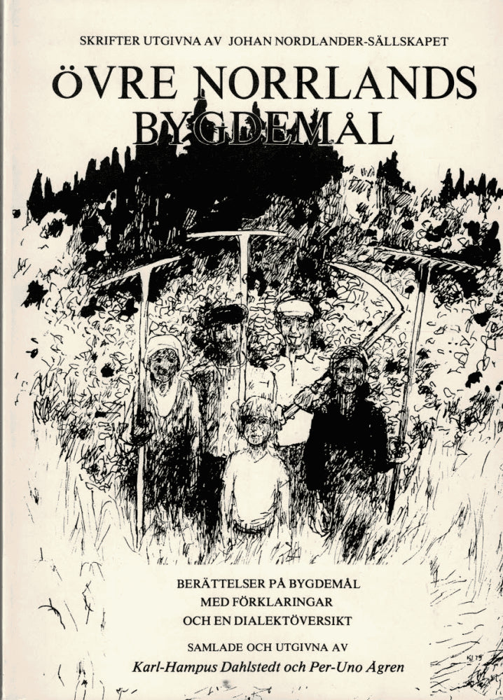 Dahlstedt, Karl-Hampus ; Ågren, Per-Uno : Övre Norrlands bygdemål